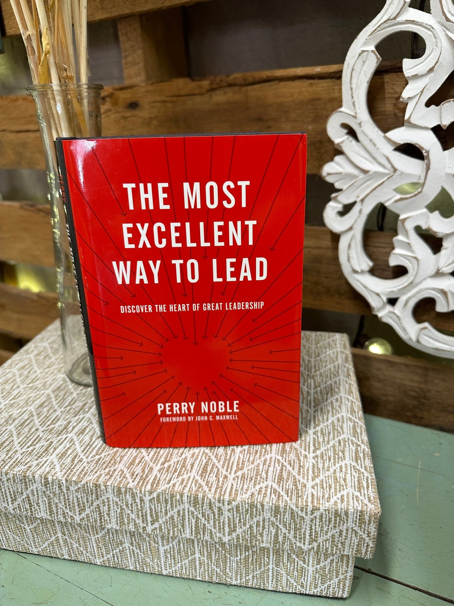 Most Excellent Way To Lead - Mercantile213